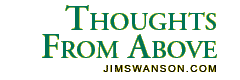 Thoughts From Above by Jim Swanson